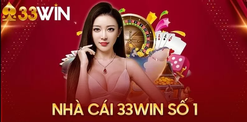 Vài nét nổi bật về nhà cái uy tín 33Win